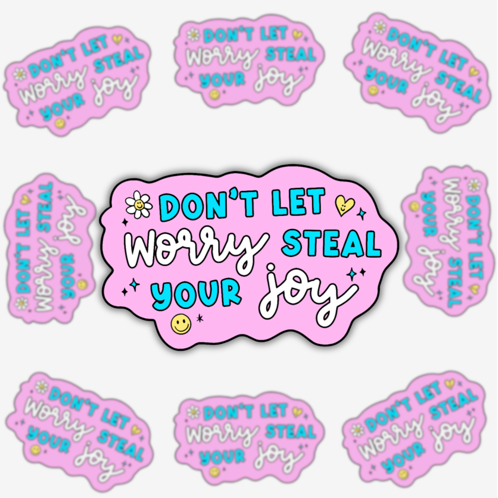 Don't Let Worry Steal Your Joy Sticker