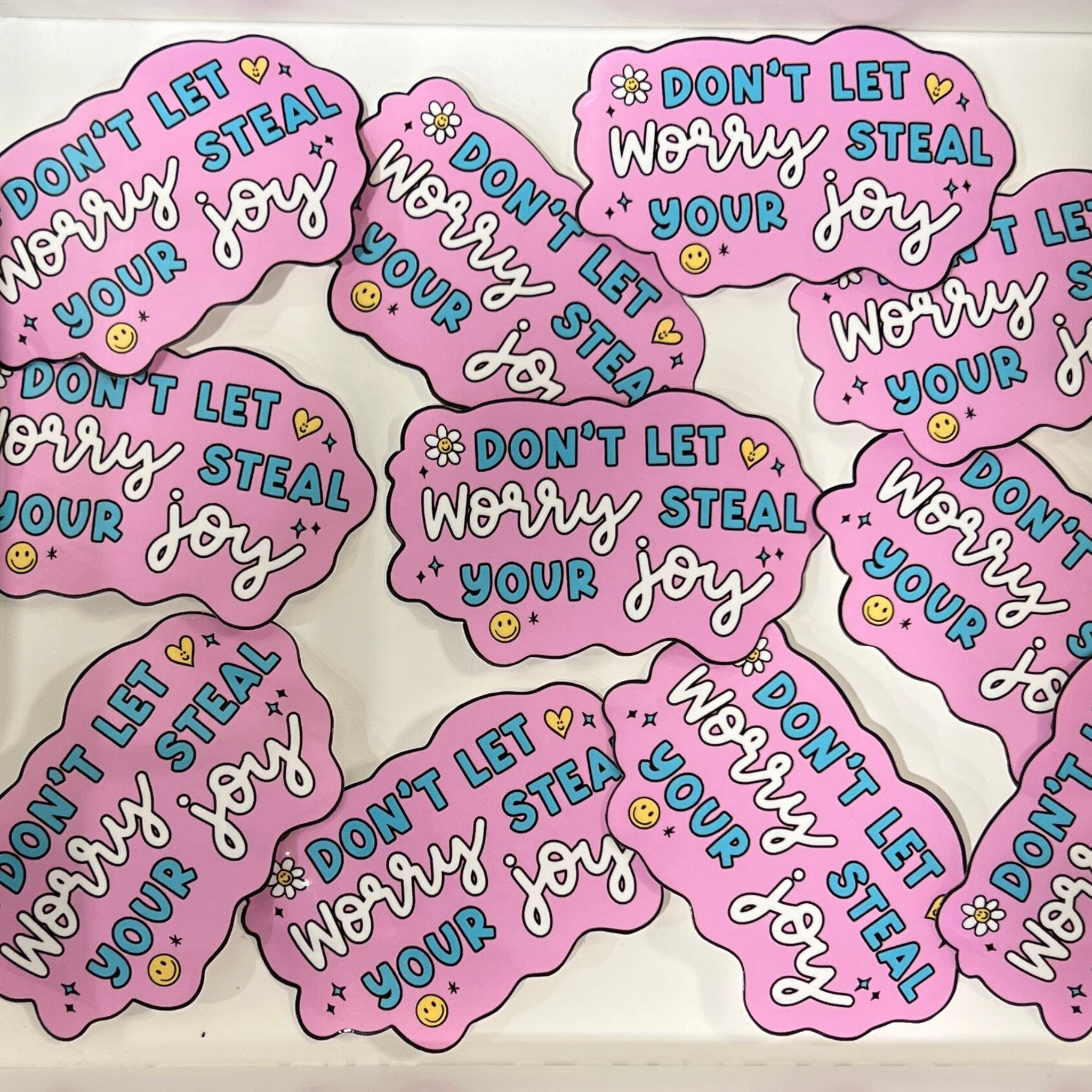 Don't Let Worry Steal Your Joy Sticker
