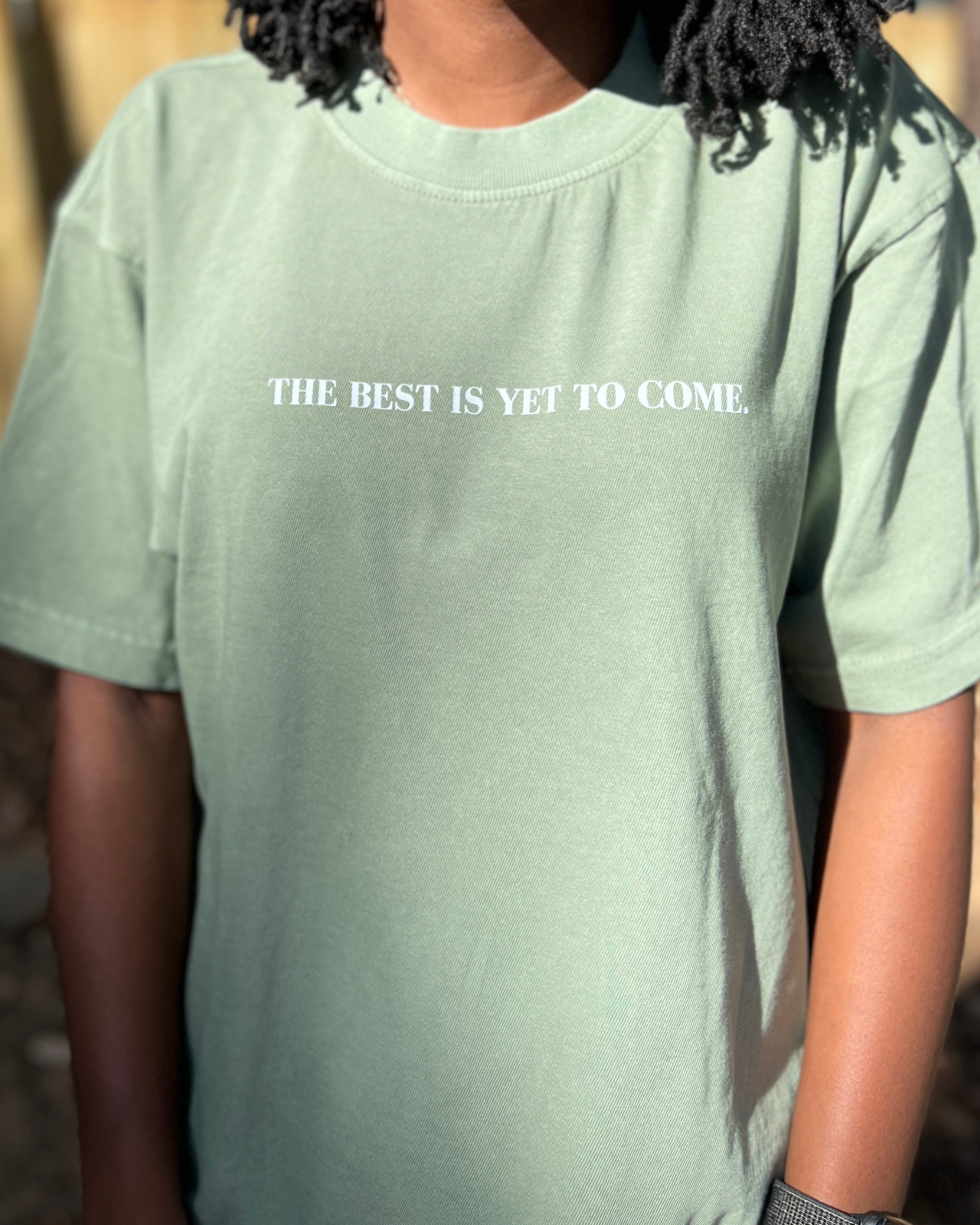 Best Is Yet To Come Heavyweight Tee