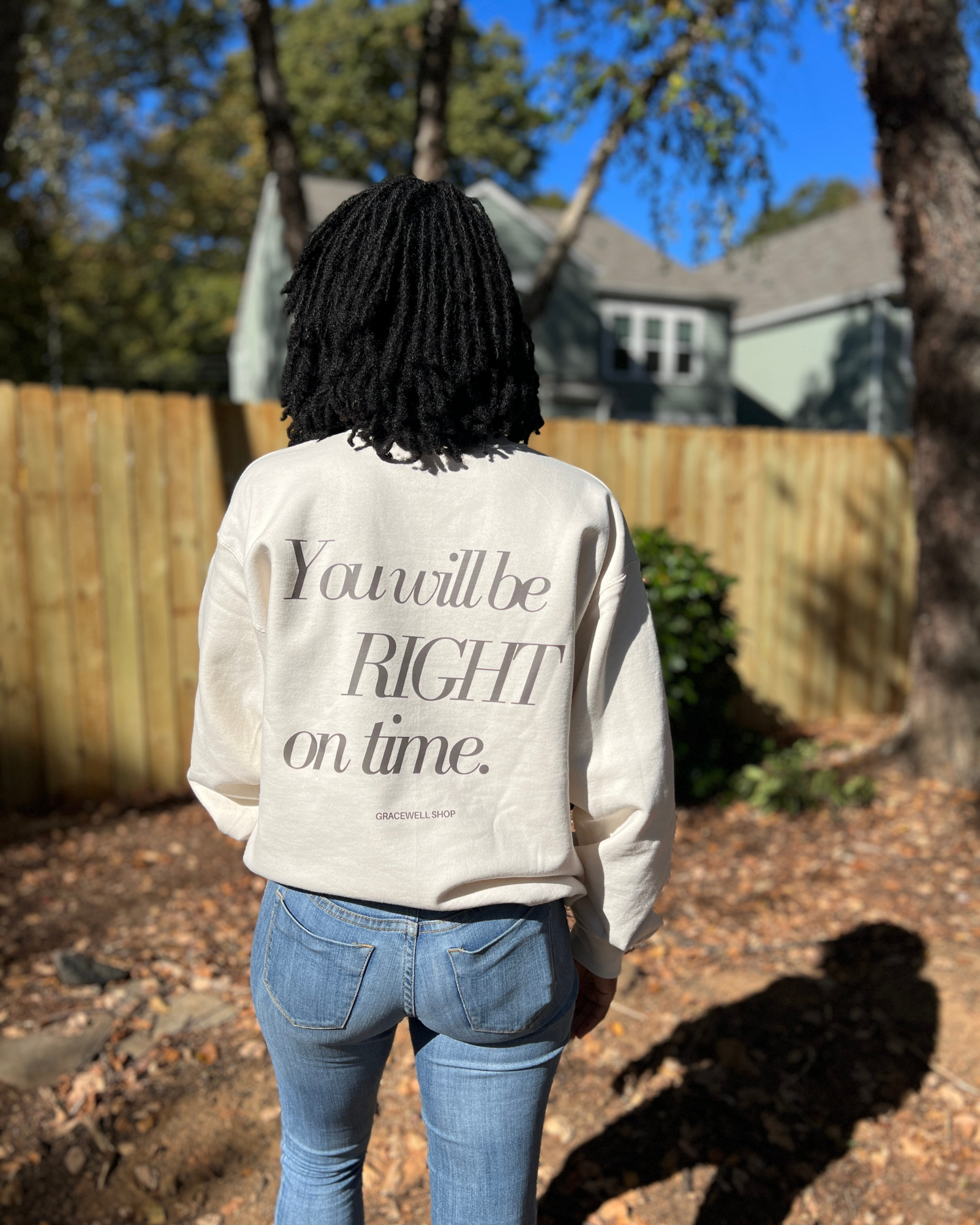 You Will Be Right On Time Crewneck