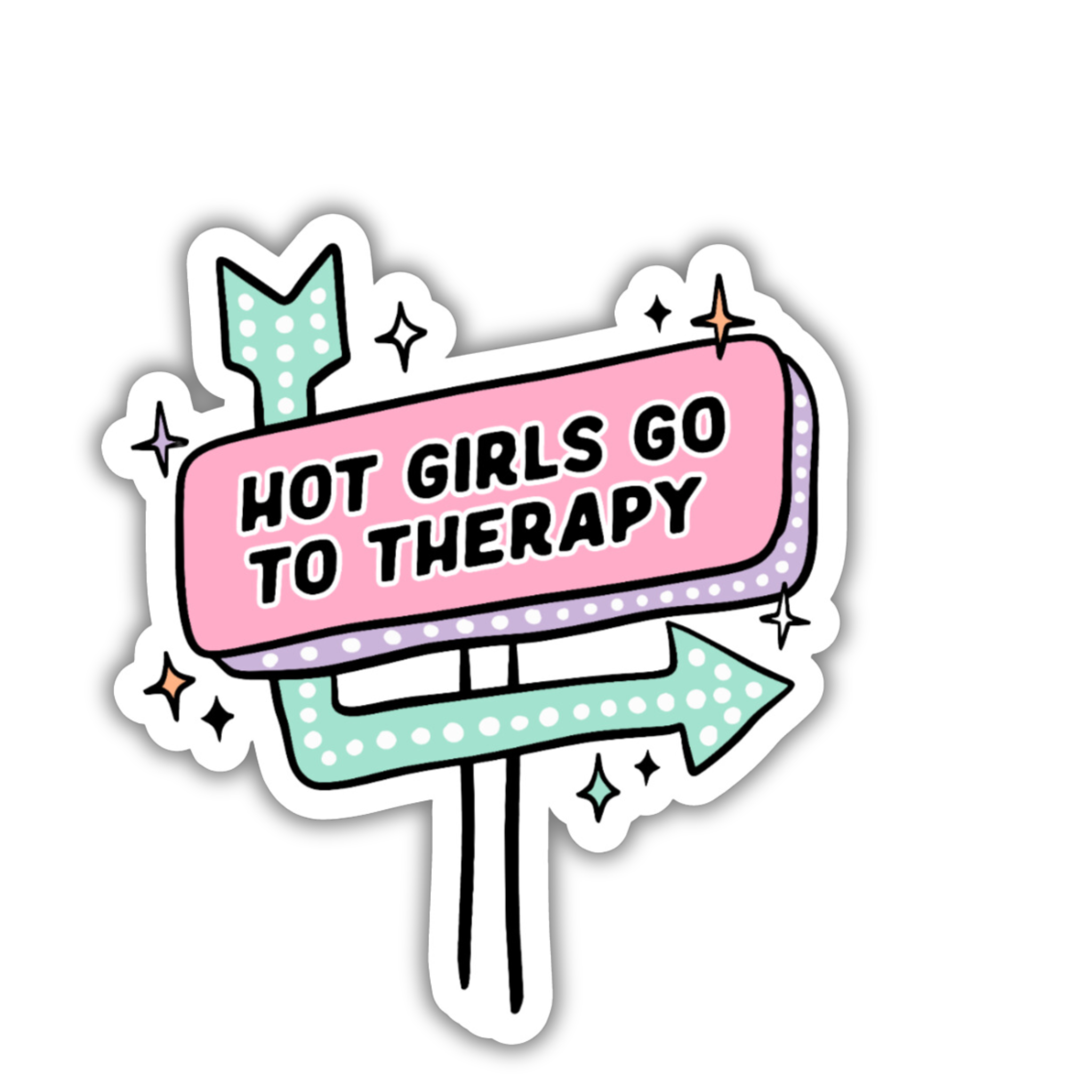 Hot Girls Go To Therapy Sticker
